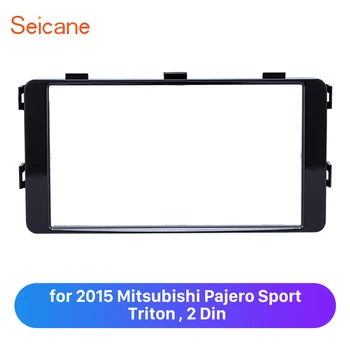 Seicane 2 Din autorádia Výbava Rám Doska roku 2015 Mitsubishi Pajero Sport Triton Refitting Panel Auta